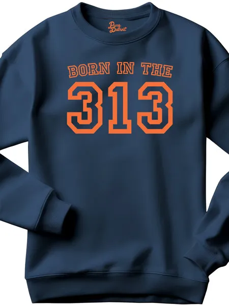 Born in the 313 Premium Sweatshirt - Orange / Navy