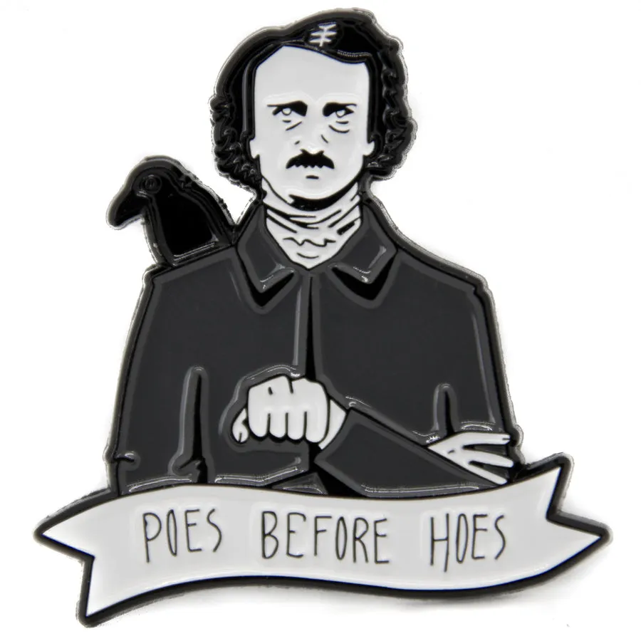 "Poes Before Hoes" Edgar Allan Poe Enamel Pin